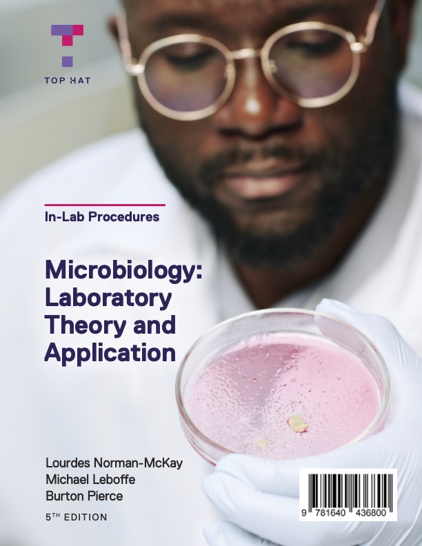 Norman-McKay, L.; Leboffe, M.; Pierce, B. 2024. Microbiology: Laboratory Theory and Application. 5th edition. Tophatmonocle Corp.